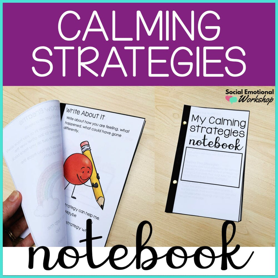 Calming Strategies Notebook for Students Media Social Emotional Workshop