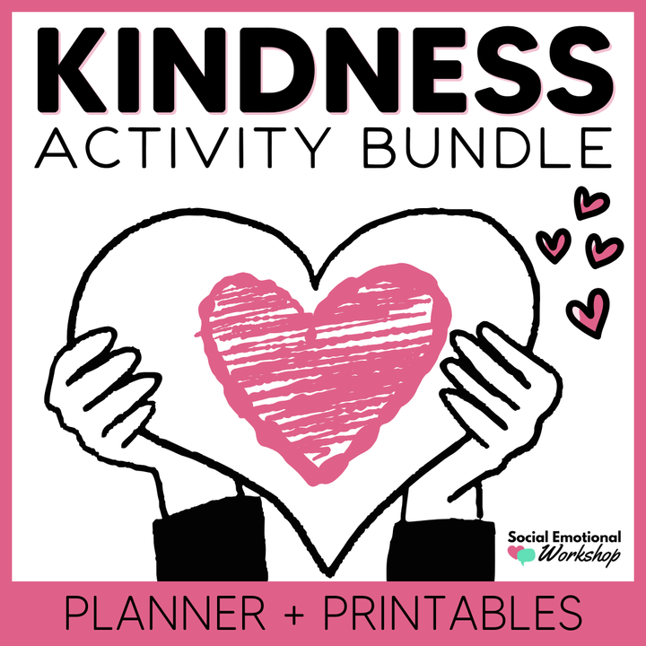 Kindness Activities + February SEL and Counseling Bundle