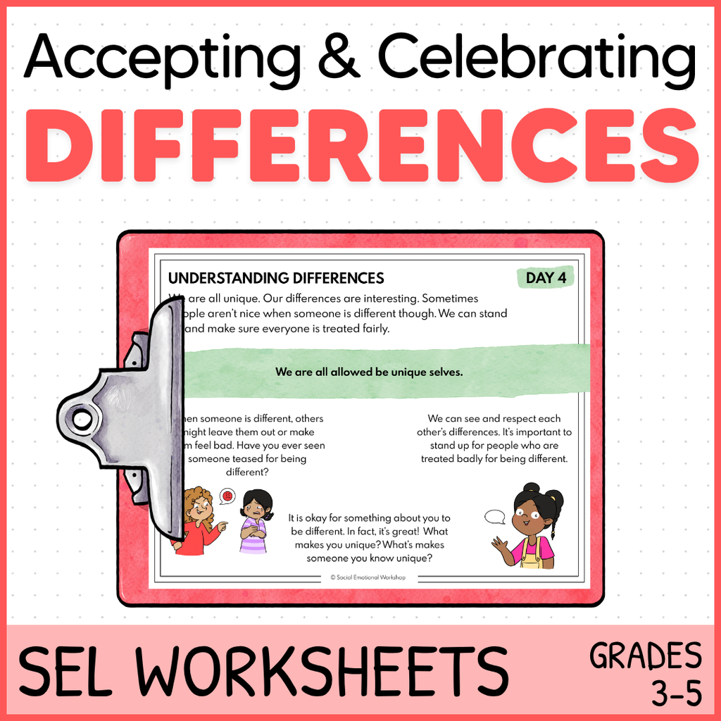 Understanding and Accepting Differences - Celebrating Diversity - SEL Worksheets