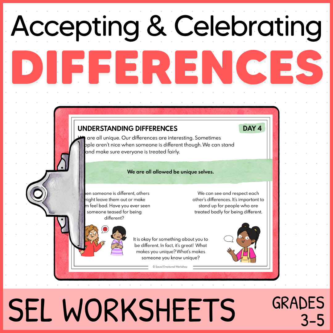 Understanding and Accepting Differences - Celebrating Diversity - SEL Worksheets