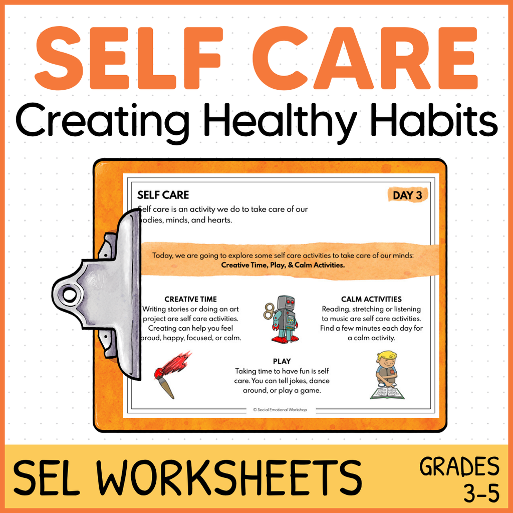 Self Care to Build Healthy Habits - SEL Worksheets - No Prep