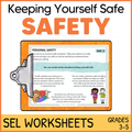 Personal Safety, Body Safety, Safe vs Unsafe - SEL Worksheets