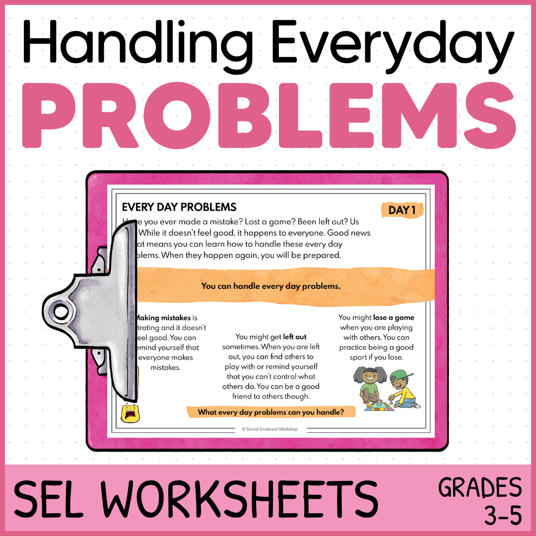 Handling Everyday Problems - Making Mistakes, Left Out, Losing - SEL Worksheets