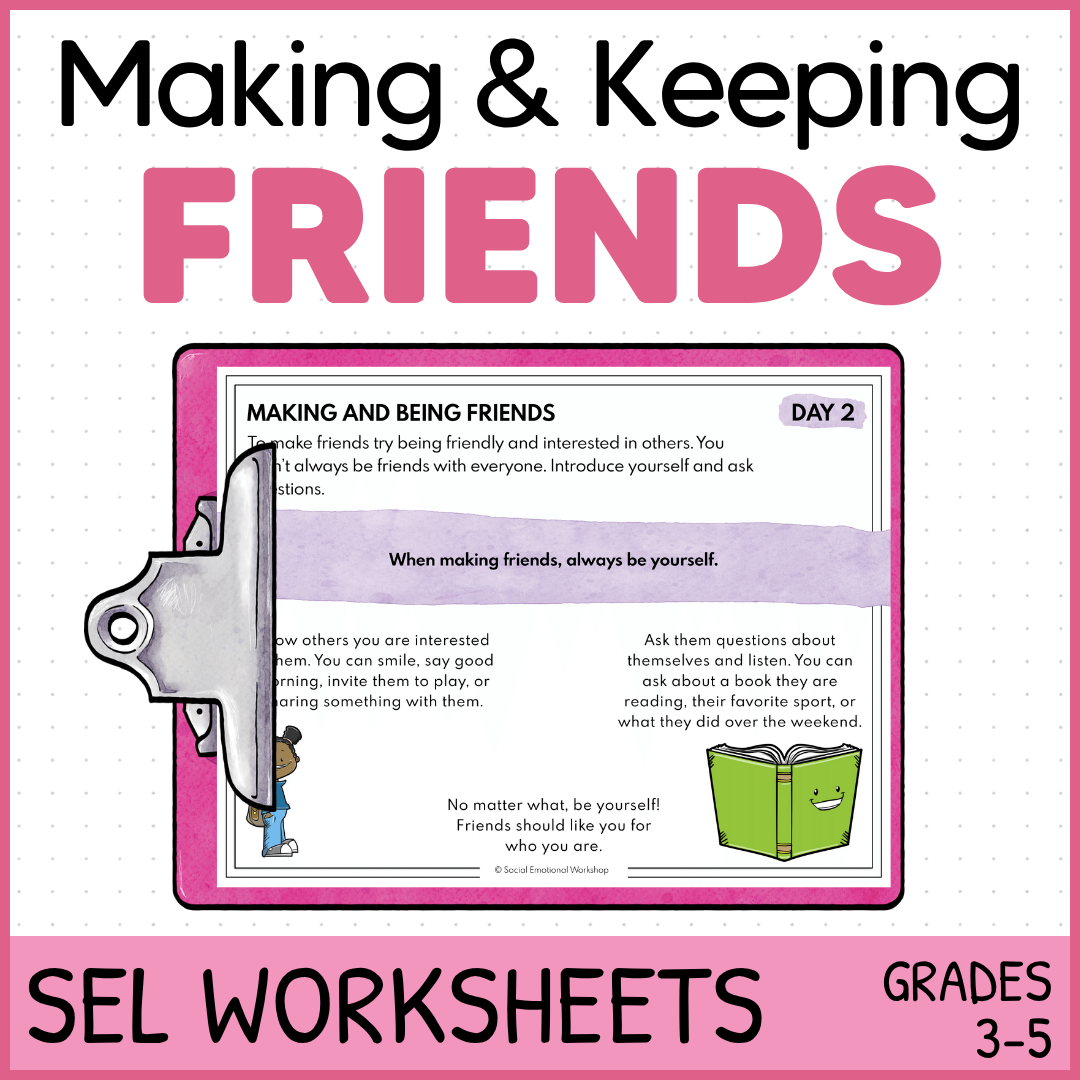 Making Friends Social Skills Activities - How to be a Good Friend - Friendship SEL Worksheets