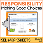 Responsibility - Making Good Choices and Taking Ownership - Social Emotional Learning Worksheets