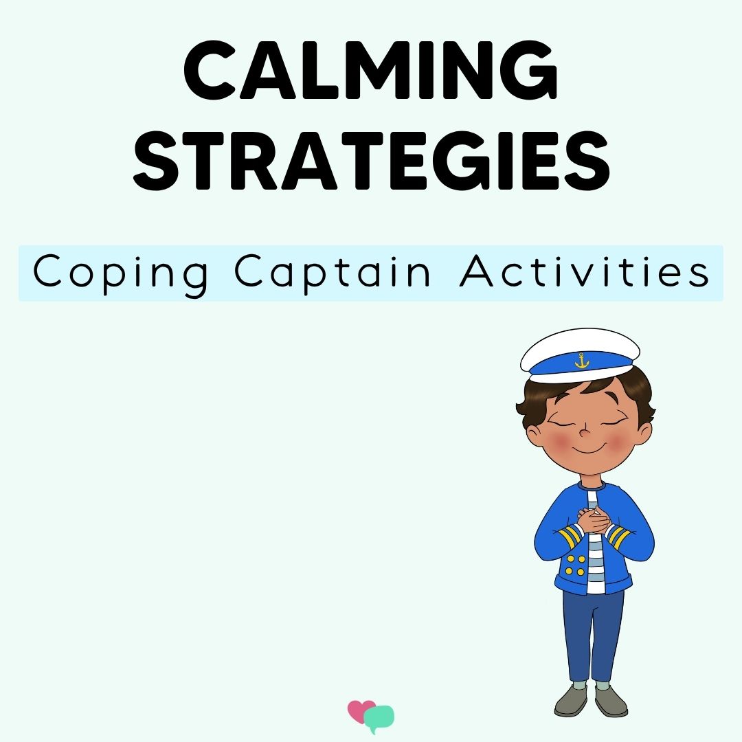 Coping Captain Calming Strategies