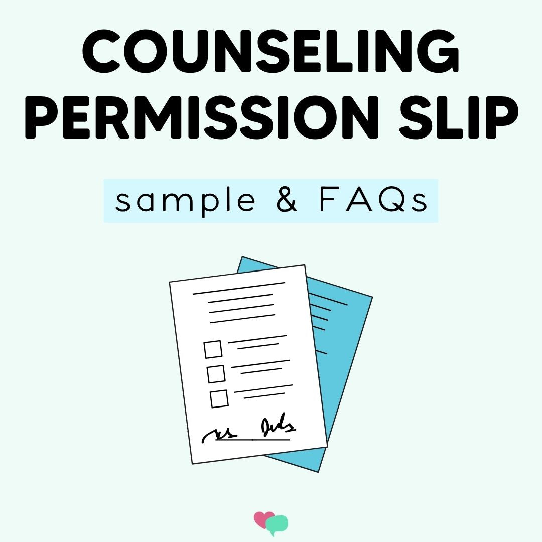 Counseling Permission Slip & Common Parent Questions