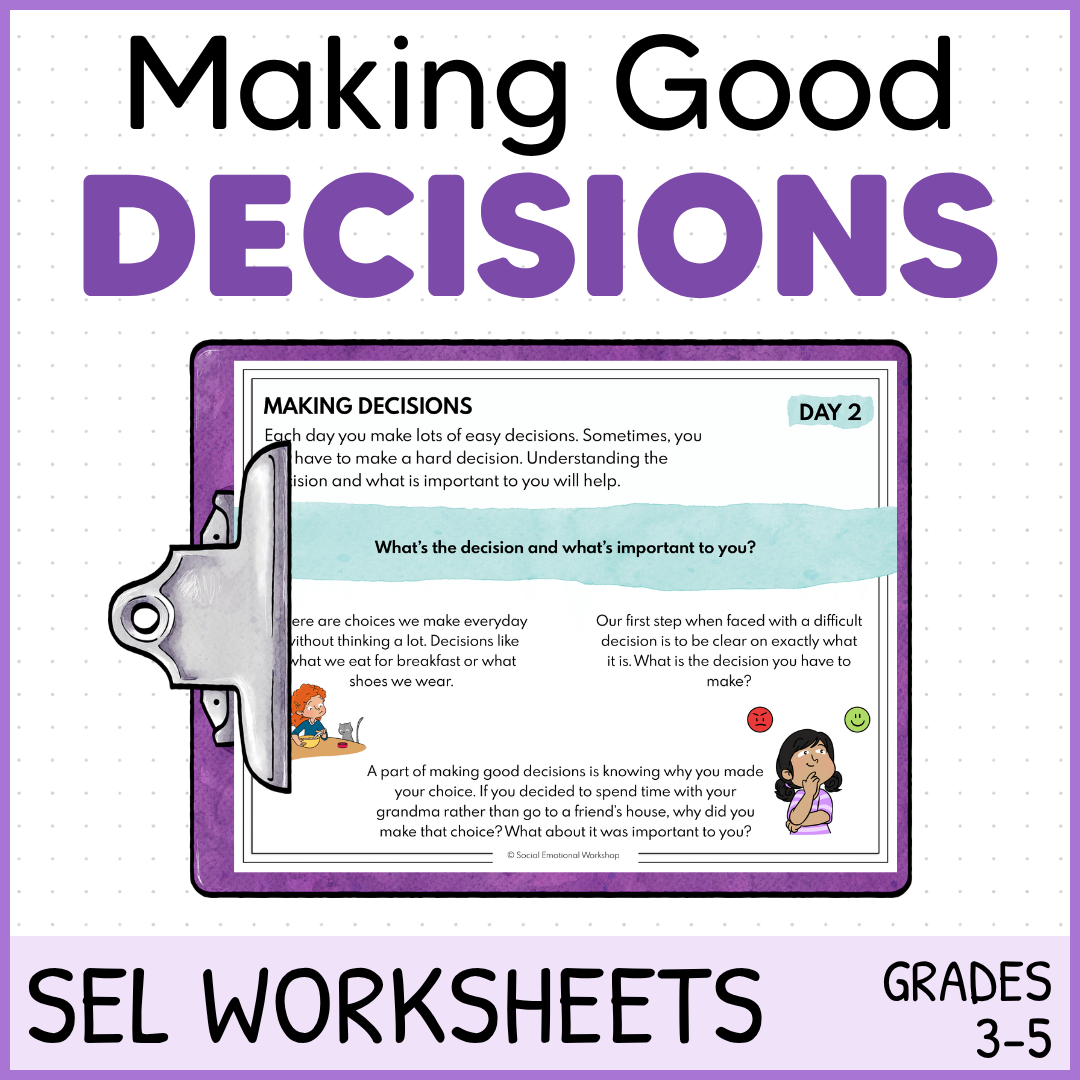 Decision Making + Problem Solving - Good Choices - SEL Worksheets