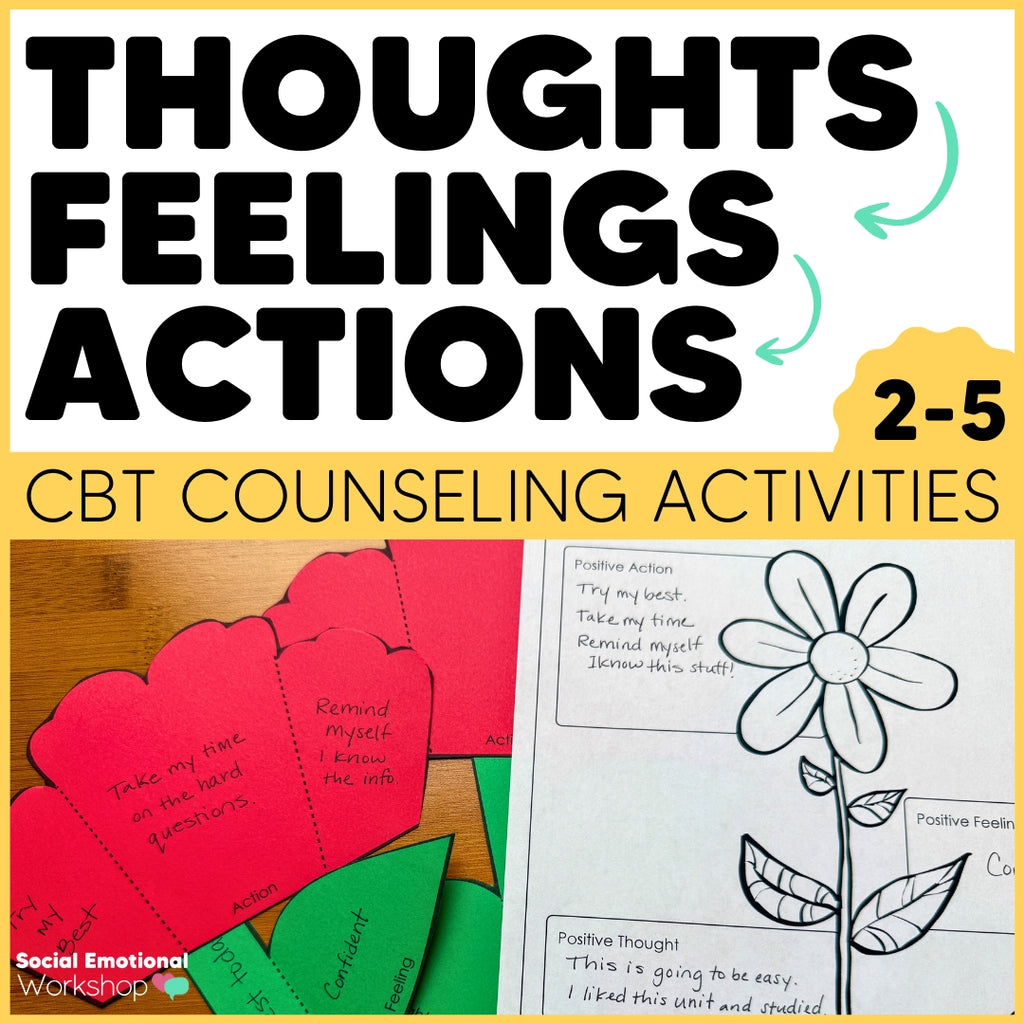 Connecting Thoughts, Feelings, & Actions | CBT Counseling Activities & Lesson