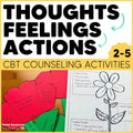 Connecting Thoughts, Feelings, & Actions | CBT Counseling Activities & Lesson