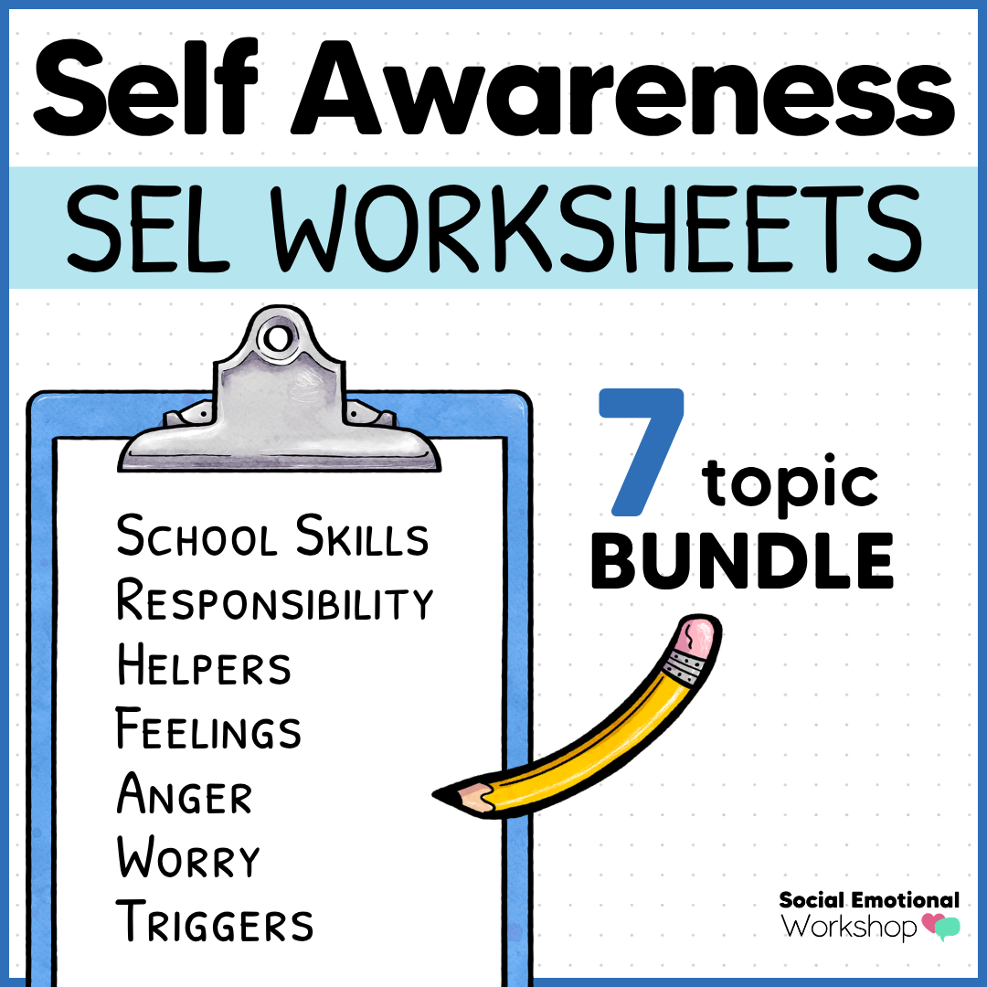 Self Awareness - SEL Worksheets for Feelings, Asking for Help, Responsibility