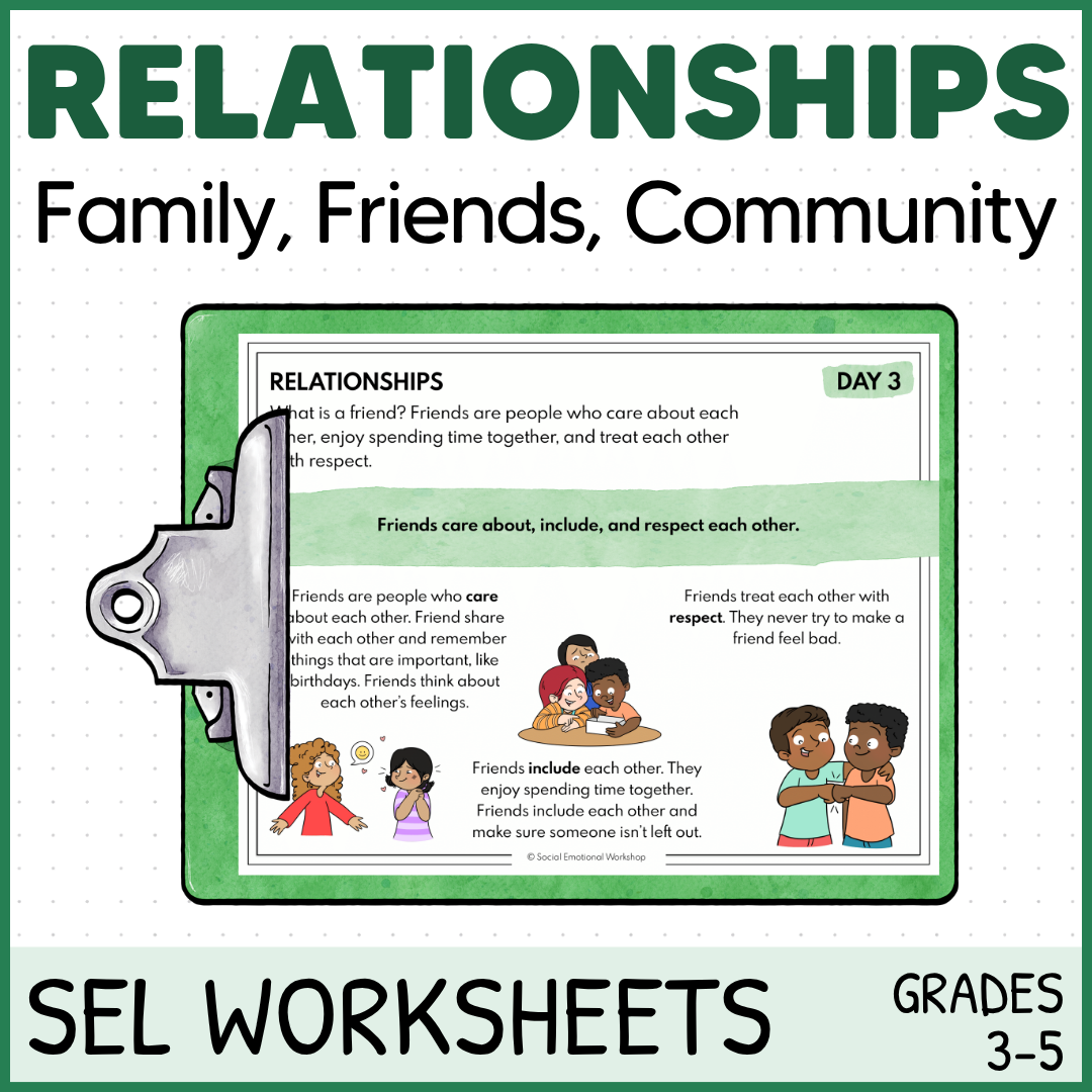 Relationships: Family, Friends, Community - Social Skills - SEL Worksheets