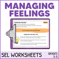 Identifying and Managing Feelings - Emotional Regulation SEL Worksheets