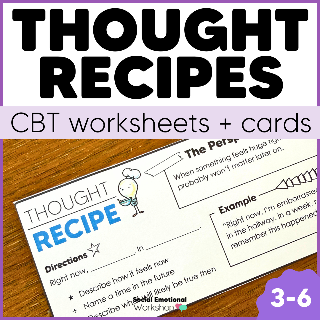 Reframing Negative Thoughts | Thought Recipe Cards & Worksheets | CBT