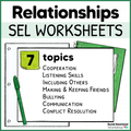 Friendship, Social Skills, and Peer Relationships - Quick SEL Worksheets Bundle