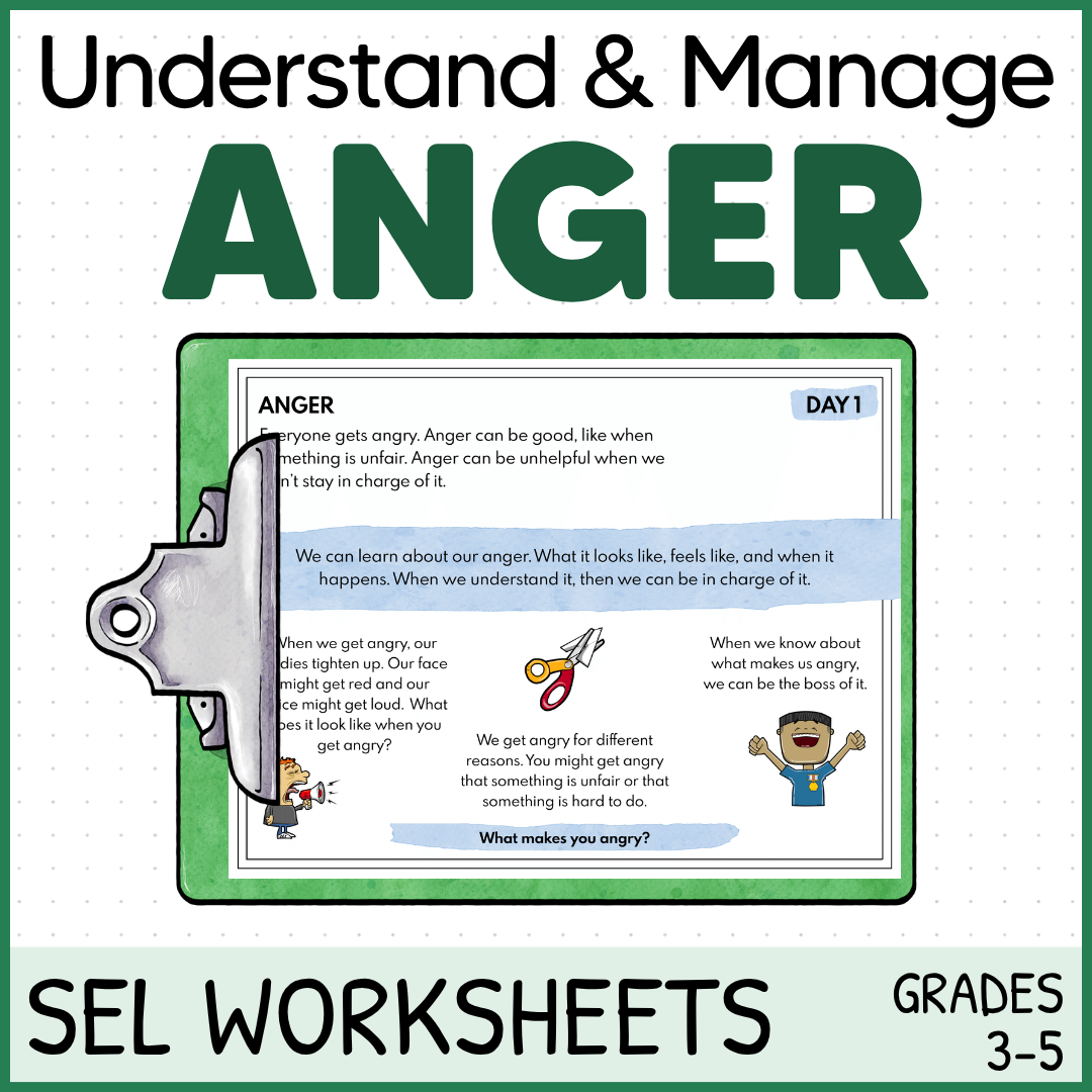 Understanding and Managing Anger - Quick SEL Worksheets