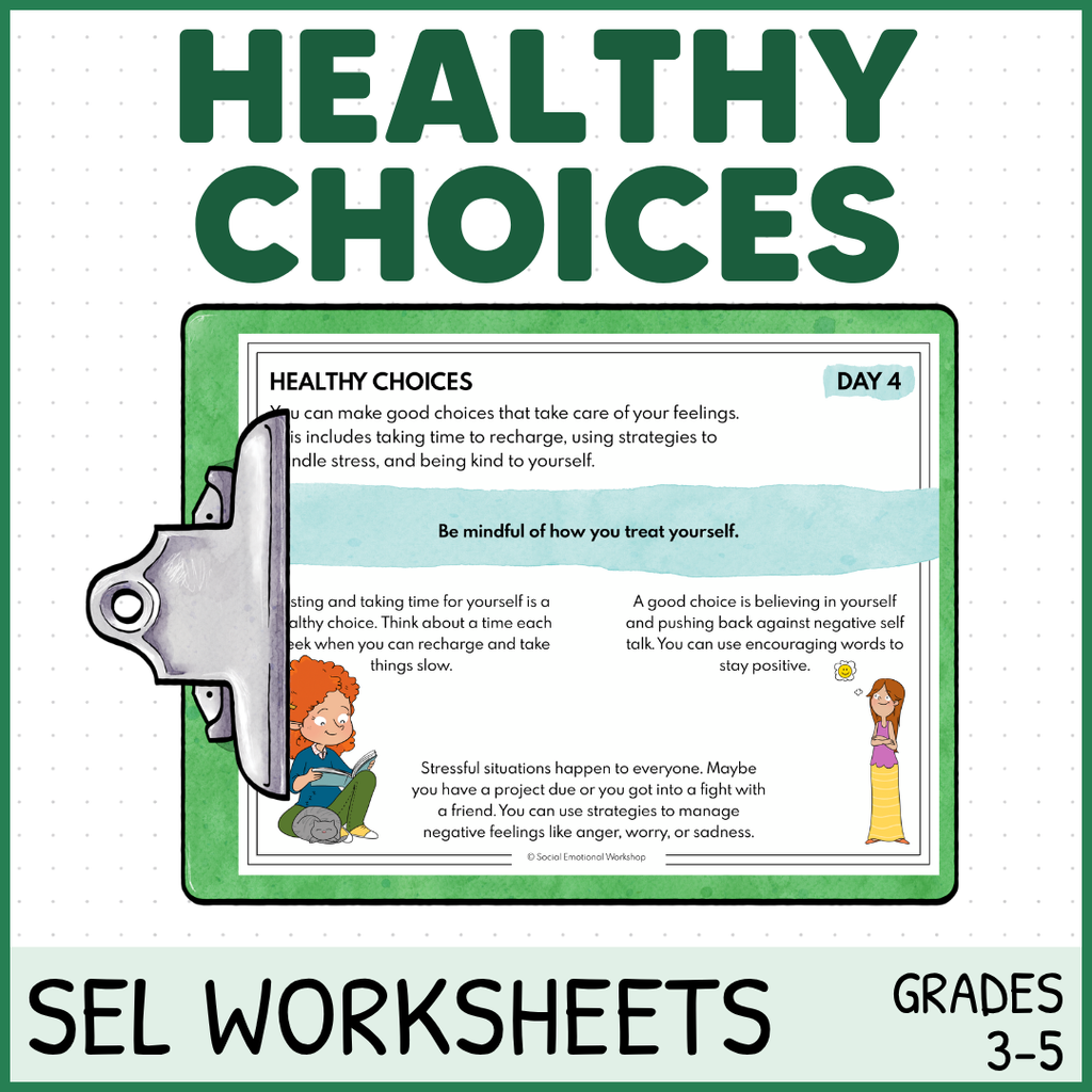 Healthy Choices - Managing Stress, Peer Pressure - SEL Worksheets Decisions