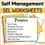Self Management SEL Worksheets - Regulation, Goal Setting, Using Strategies, Good Choices