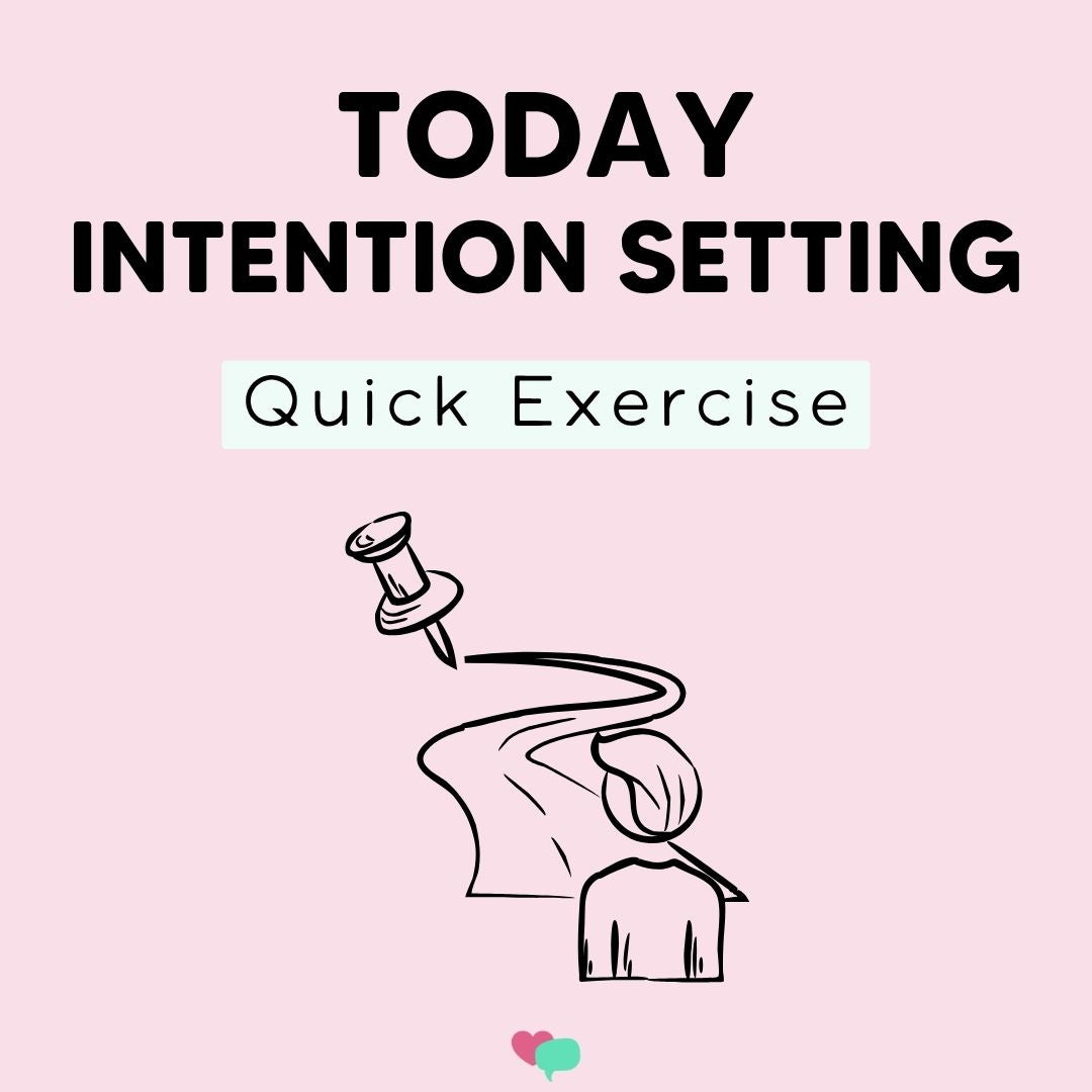 Today: Intention Setting Activity