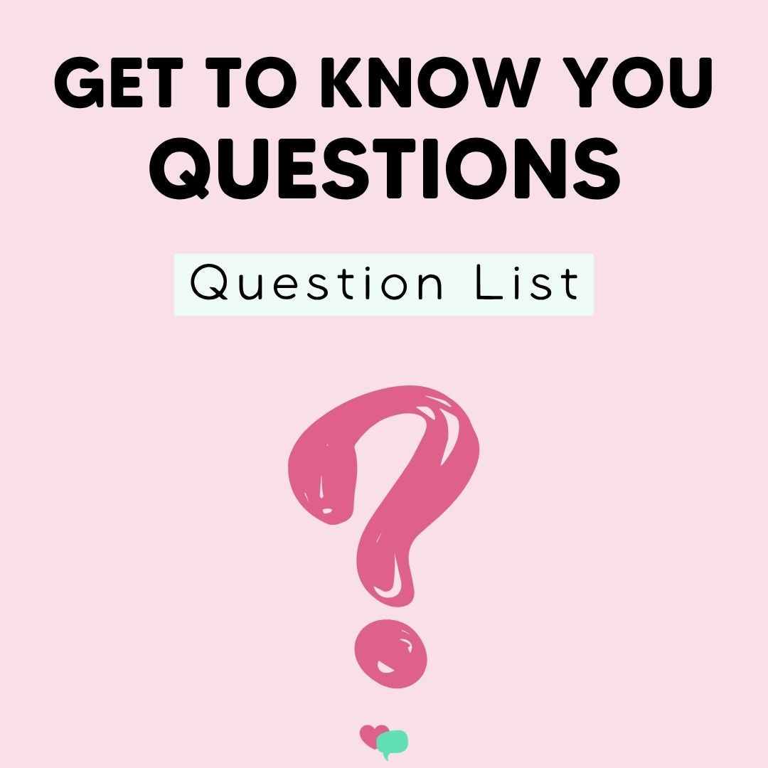 Get To Know You Questions
