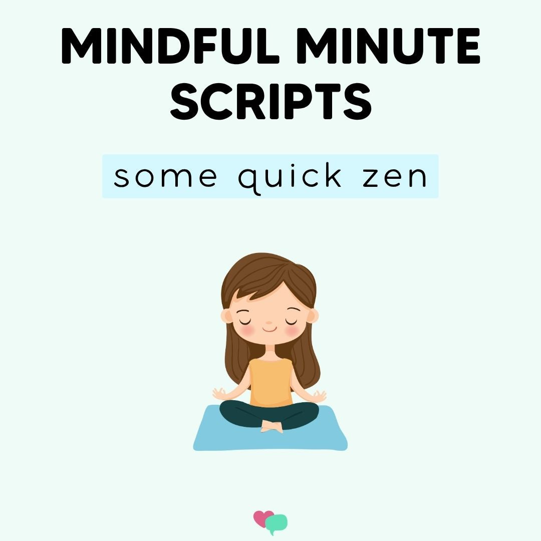 Mindful Minute Scripts