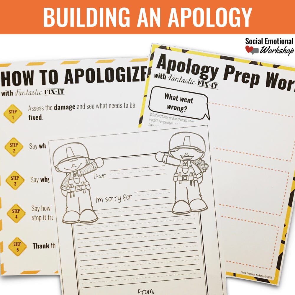 Apologies: Lesson and Activities on How, When, and Why to Say Sorry Media Social Emotional Workshop