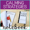 Calming Strategies Notebook for Students Media Social Emotional Workshop