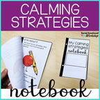Calming Strategies Notebook for Students Media Social Emotional Workshop
