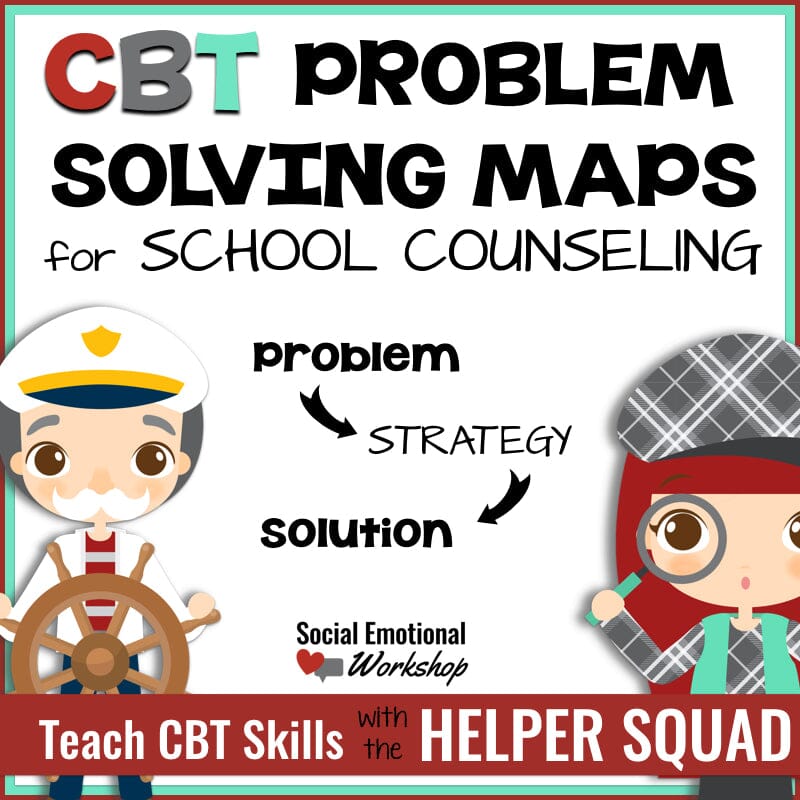 CBT Problem Solving Maps for Individual Counseling and Behavior Intervention Media Social Emotional Workshop