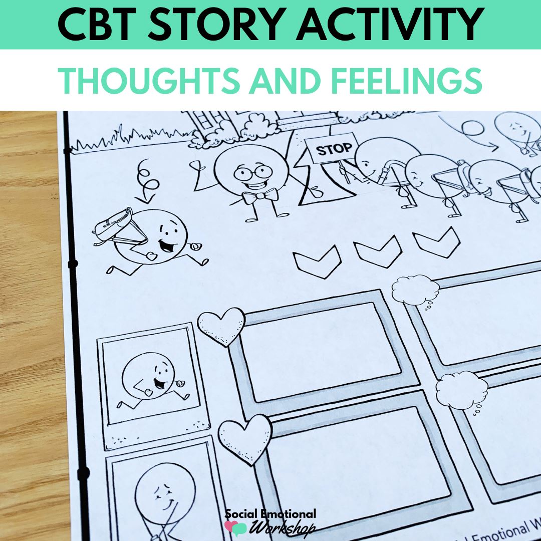 CBT Story: Connecting Thoughts and Feelings Media Social Emotional Workshop