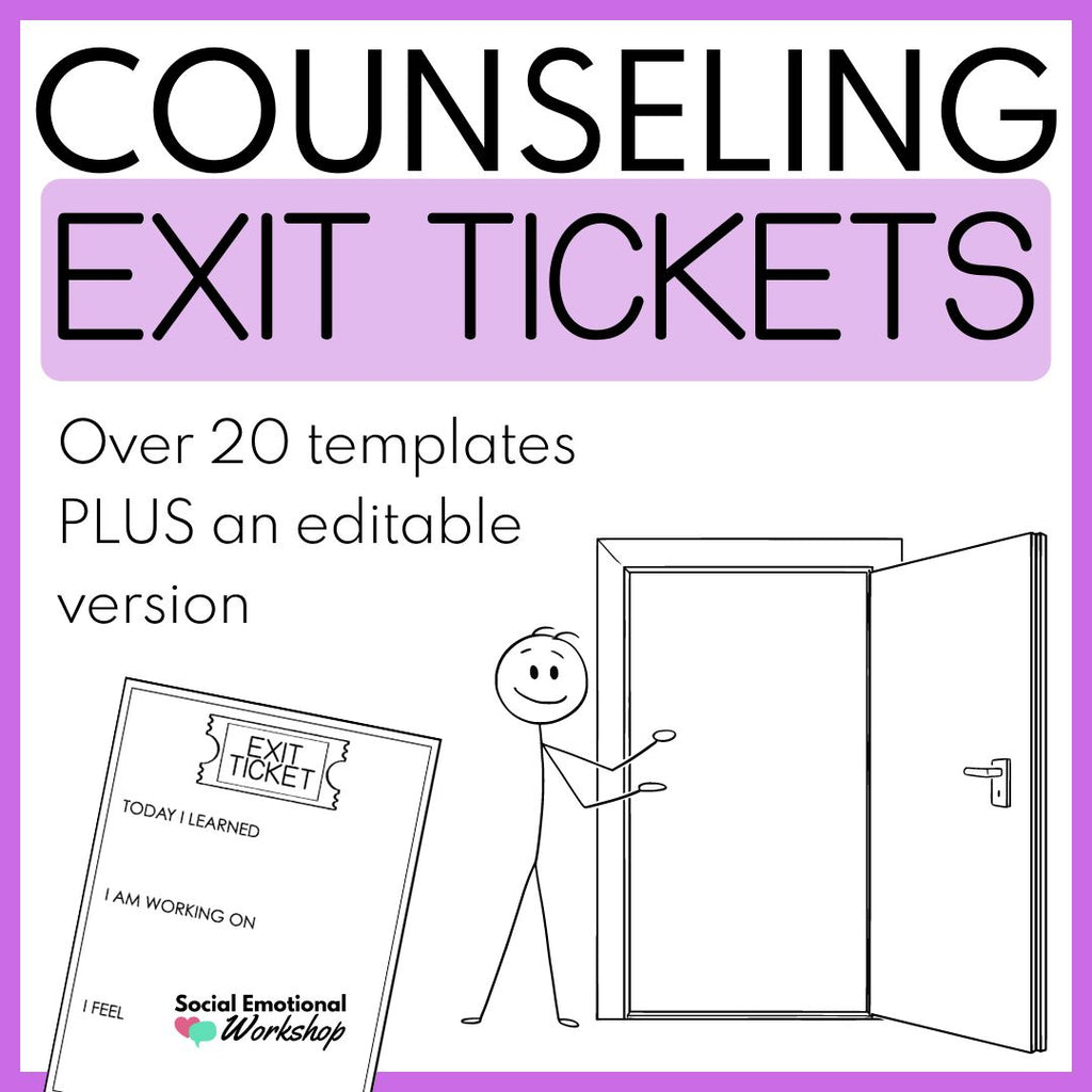 Counseling Exit Tickets for Individual and Group Counseling | Editable Counseling Activities Social Emotional Workshop