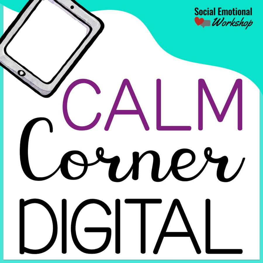 Digital Calm Corner for School or Home Distance Learning Media Social Emotional Workshop