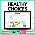 Healthy Choices Social Emotional Learning Activities - SEL for Distance Learning Media Social Emotional Workshop