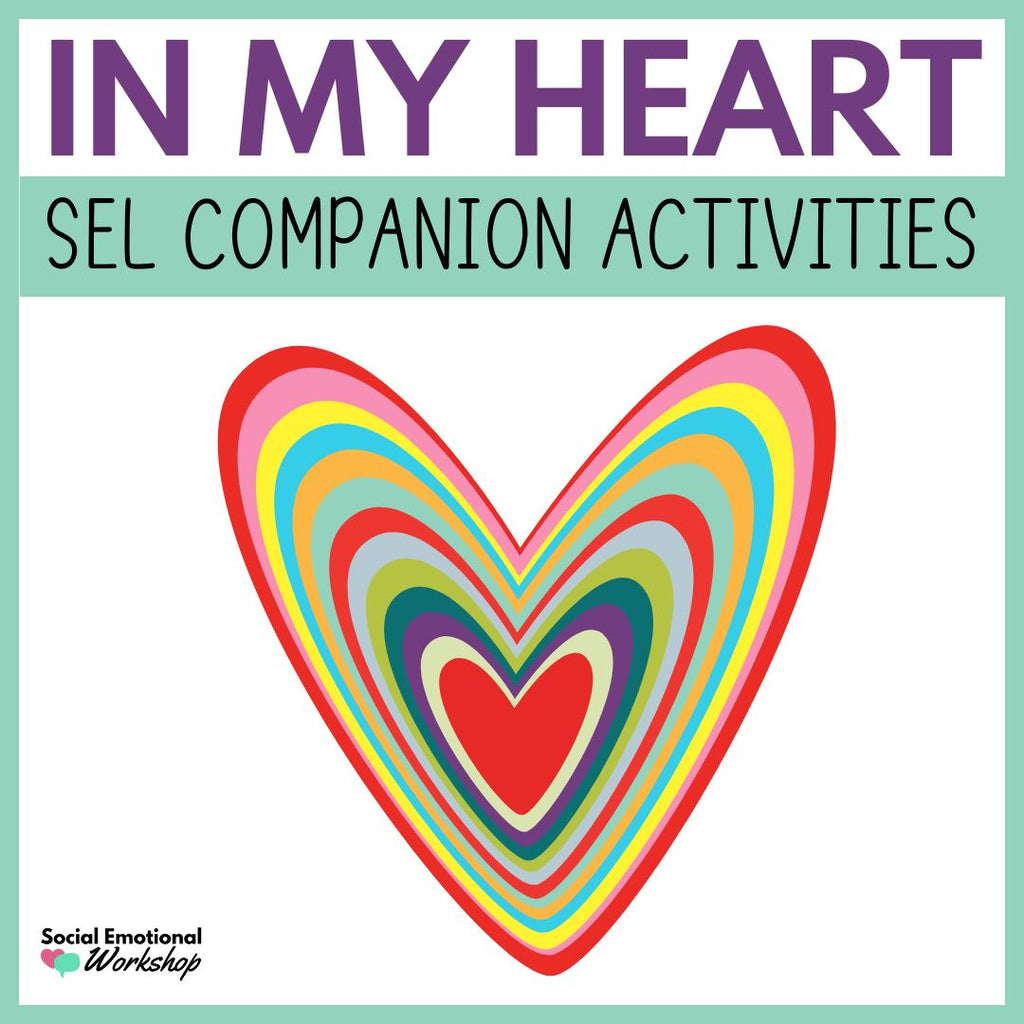 In My Heart Read Aloud with Feelings Activities Media Social Emotional Workshop