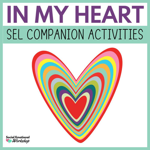 In My Heart Read Aloud with Feelings Activities Media Social Emotional Workshop