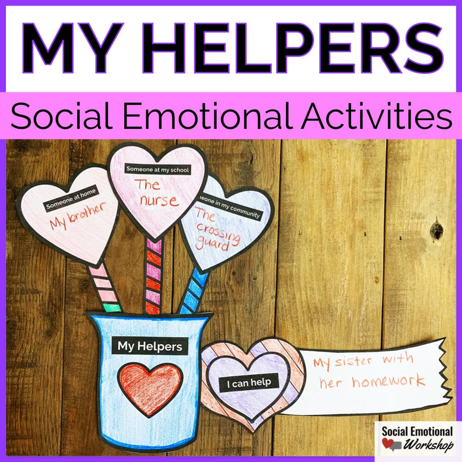 Valentine's Day Activity for Social Emotional Learning - People Who Help Us Media Social Emotional Workshop
